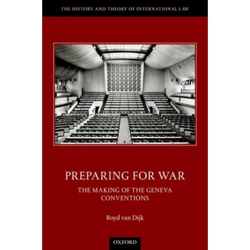 (영문도서) Preparing for War: The Making of the Geneva Conventions Hardcover, Oxford University Press, USA, English, 9780198868071