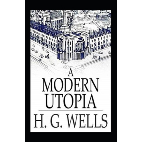 (영문도서) A Modern Utopia Annotated Paperback, Independently Published, English, 9798517206640