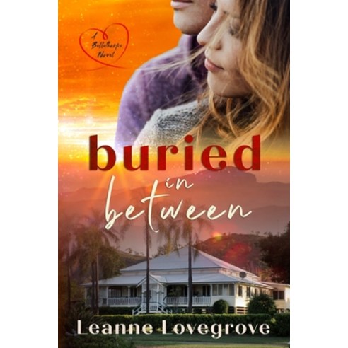 (영문도서) Buried In Between Paperback, Leanne Lovegrove, English, 9780645271751