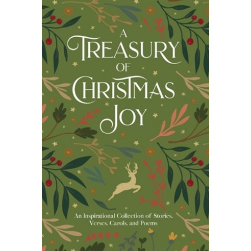 (영문도서) A Treasury of Christmas Joy: An Inspirational Collection of Stories Verses Carols and Poems Paperback, Honor Books, English, 9798888980941
