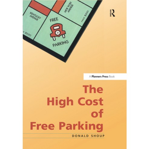 (영문도서) High Cost of Free Parking Paperback, Routledge, English, 9780367330019