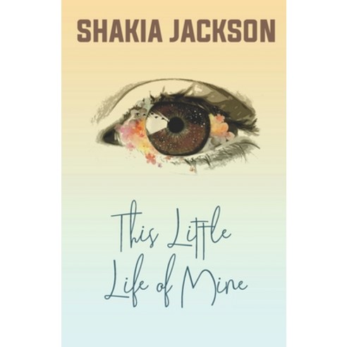 (영문도서) This Little Life of Mine Paperback, Independently Published, English, 9798726766775