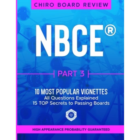 (영문도서) NBCE Part 3 - Most Popular VIGNETTES for Part 3 Chiropractic Board Review Paperback, Independently Published, English, 9798545519194