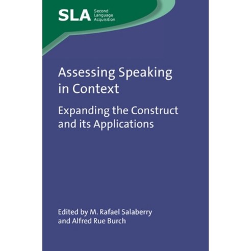 (영문도서) Assessing Speaking in Context: Expanding the Construct and Its Applications Hardcover, Multilingual Matters Limited, English, 9781788923811