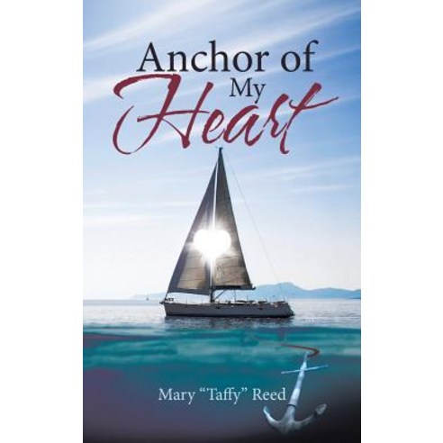 (영문도서) Anchor of My Heart Hardcover, Christian Faith, English, 9781642993448