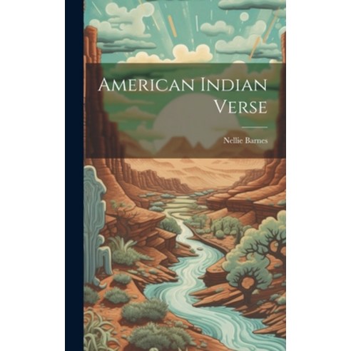 (영문도서) American Indian Verse Hardcover, Legare Street Press, English, 9781019836217