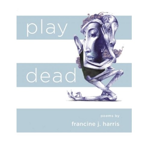 Play Dead Paperback, Alice James Books, English, 9781938584251