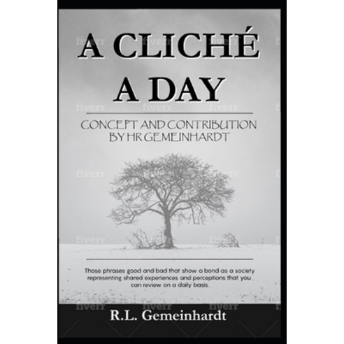 A Cliche a Day Paperback, Independently Published
