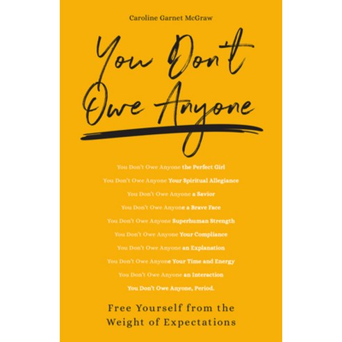 You Don''t Owe Anyone: Free Yourself from the Weight of Expectations Paperback, Broadleaf Books