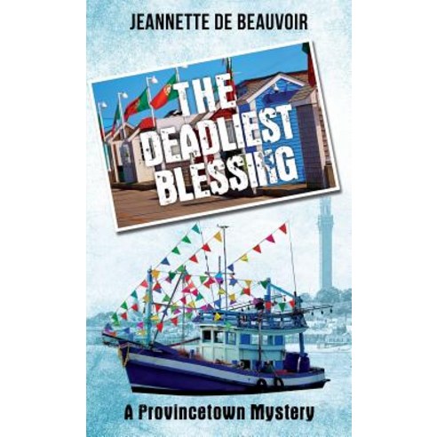 (영문도서) The Deadliest Blessing: A Provincetown Mystery Paperback, Homeport Press