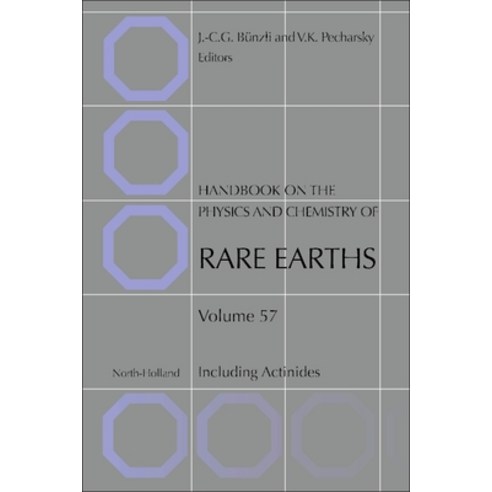 Handbook on the Physics and Chemistry of Rare Earths Volume 57: Including Actinides Hardcover, North-Holland