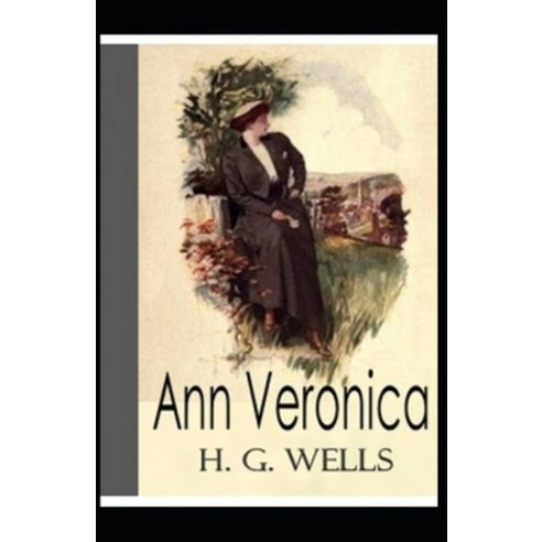 Ann Veronica Illustrated Paperback, Independently Published