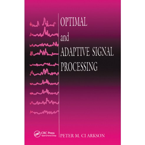 Optimal and Adaptive Signal Processing Paperback, Routledge, English, 9780367450076