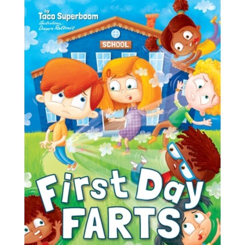 (영문도서) First Day Farts Paperback, Big Dreams Kids Books, English, 9781953429094