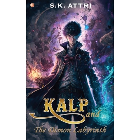 (영문도서) Kalp and the Demon labyrinth Paperback, Orangebooks Publication, English, 9789356213289