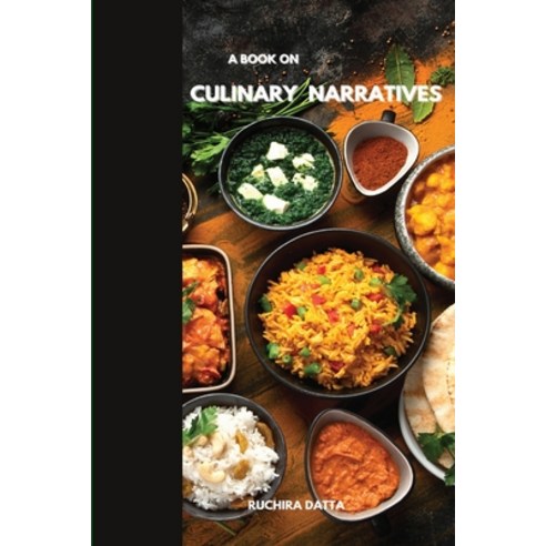 (영문도서) A Book on Culinary Narratives Paperback, Independent Author, English, 9787319273882