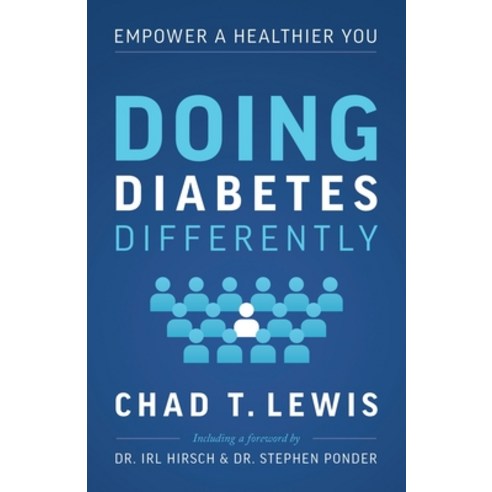 (영문도서) Doing Diabetes Differently: Empower a Healthier You Paperback, River Grove Books, English, 9781632995995