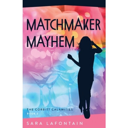 (영문도서) Matchmaker Mayhem Paperback, 26 Trees Press, English, 9781958025031