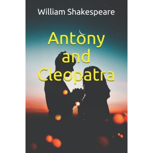Antony and Cleopatra Paperback, Independently Published, English, 9798694350068
