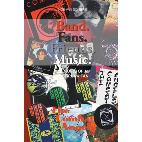 (영문도서) Band. Fans. Friends. Music Paperback, Aspekt Publishers B.V., English, 9798224107261