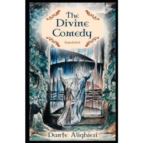 The Divine Comedy Annotated Paperback, Independently Published, English, 9798741915318