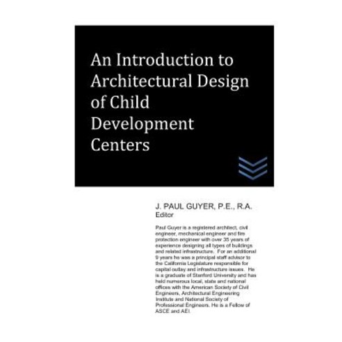 (영문도서) An Introduction to Architectural Design of Child Development Centers Paperback, Independently Published, English, 9781718185111