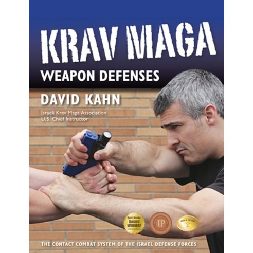 (영문도서) Krav Maga Weapon Defenses: The Contact Combat System of the Israel Defense Forces Hardcover, YMAA Publication Center, English, 9781594398933