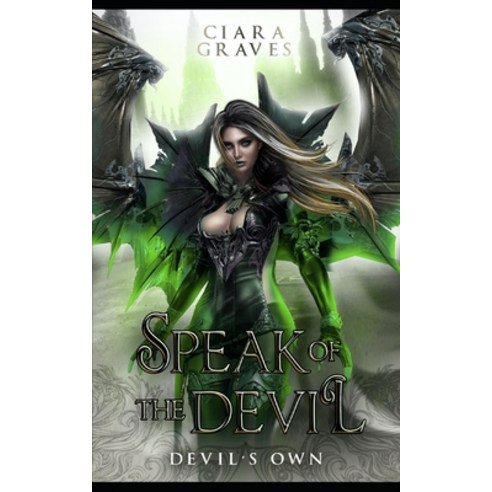 (영문도서) Speak of the Devil: A Devils and Fallen Angels Story Paperback, Independently Published, English, 9798513440086