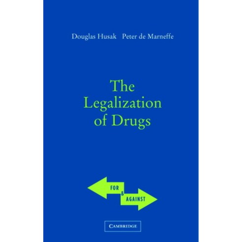 (영문도서) The Legalization of Drugs Paperback, Cambridge University Press, English, 9780521546867