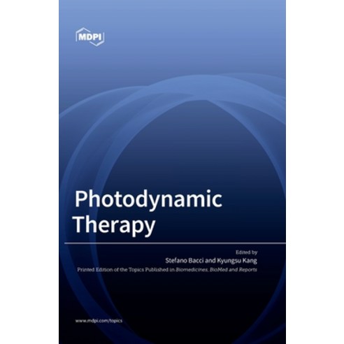 (영문도서) Photodynamic Therapy Hardcover, Mdpi AG, English, 9783036558738