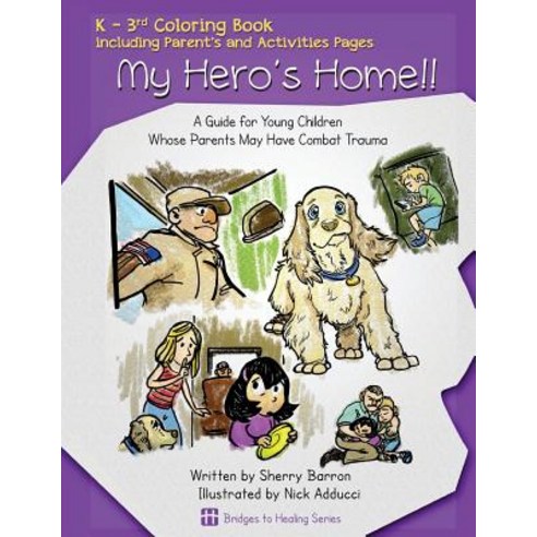 My Hero''s Home!!: A Guide for Young Children Whose Parents May Have Combat Trauma Paperback, Cru Military, English, 9780986363009