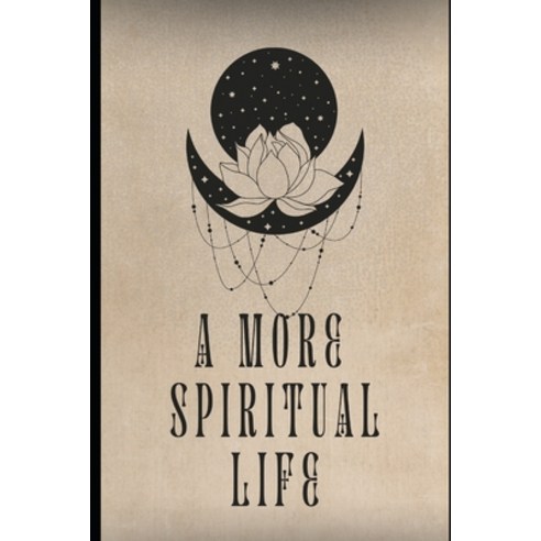 (영문도서) A More Spiritual Life Paperback, Independently Published, English, 9798877736191