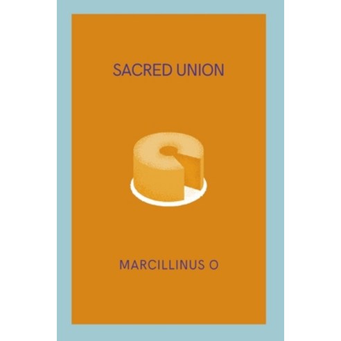 (영문도서) Sacred Union Paperback, Marcillinus, English, 9788159388040