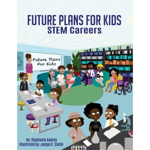 Future Plans For Kids: STEM Careers Paperback, Independently Published