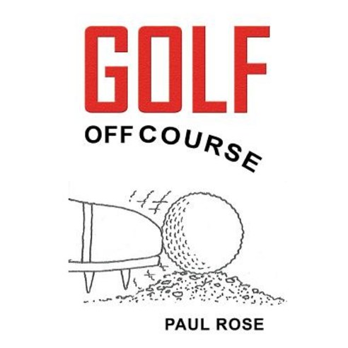 Golf Off Course Paperback, Austin Macauley