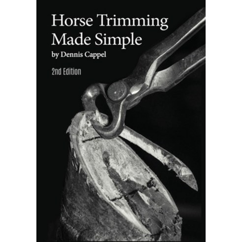 (영문도서) Horse Trimming Made Simple Paperback, Independently Published, English, 9781793446183