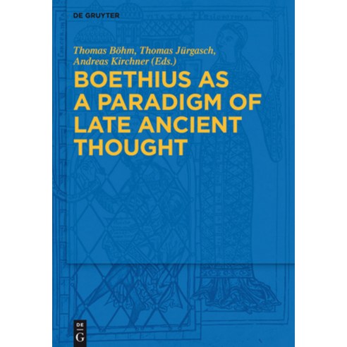 (영문도서) Boethius as a Paradigm of Late Ancient Thought Hardcover, de Gruyter, English, 9783110310580