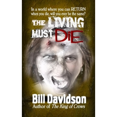 (영문도서) The Living Must Die Paperback, Black Bed Sheets Books, English, 9780997927641