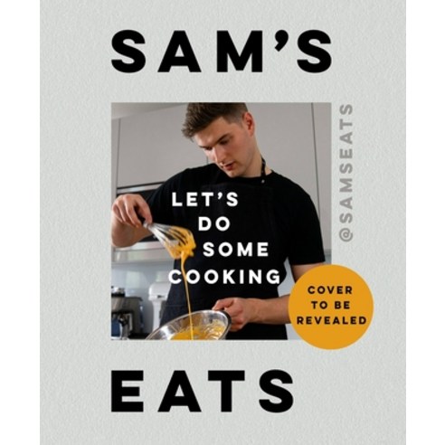 (영문도서) Sam''s Eats: Let''s Do Some Cooking Hardcover, Voracious, English, 9780316566872