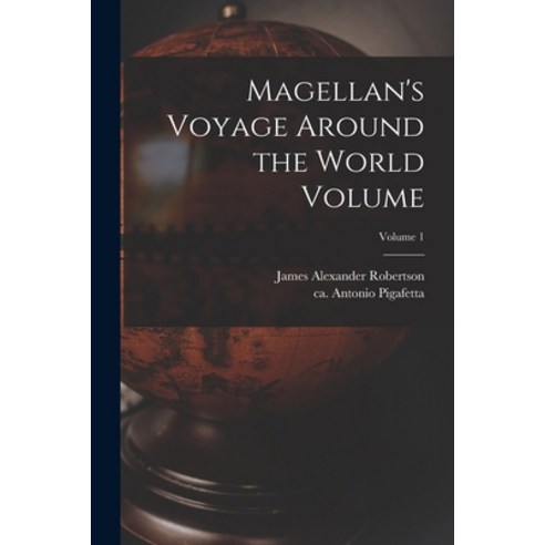 (영문도서) Magellan''s Voyage Around the World Volume; Volume 1 Paperback, Legare Street Press