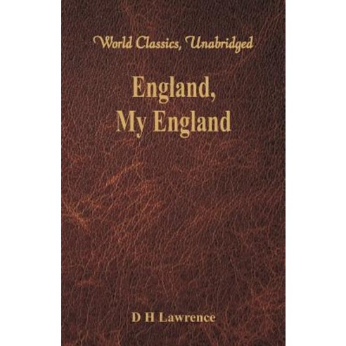 (영문도서) England My England (World Classics Unabridged) Paperback, Alpha Edition, English, 9789386686510
