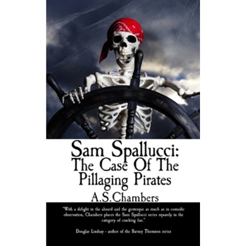 (영문도서) Sam Spallucci: The Case of the Pillaging Pirates Paperback, Basilisk Books, English, 9781915679130