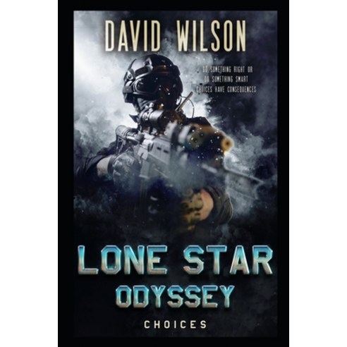 (영문도서) Lone Star Odyssey: Choices Paperback, Independently Published, English, 9798372888807