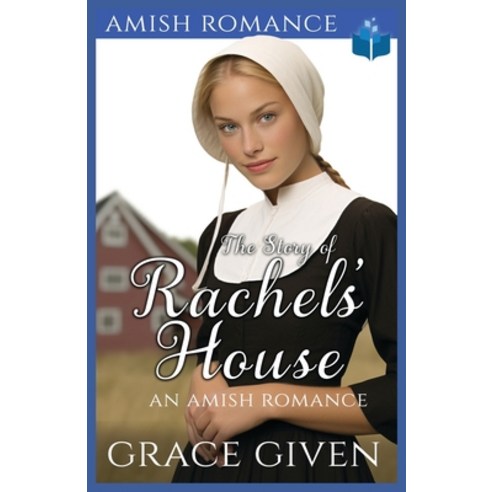 (영문도서) The Story of Rachel''s House: An Amish Romance Paperback, Independently Published, English, 9798878968669