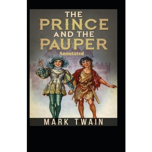 The Prince and the Pauper Annotated Paperback, Independently Published, English, 9798576801534