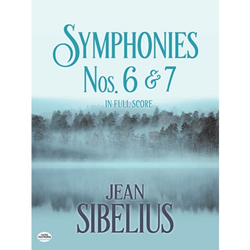 Symphonies Nos. 6 and 7 in Full Score Paperback, Dover Publications