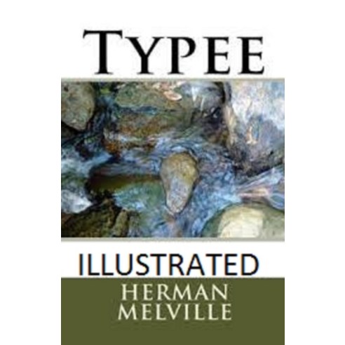 Typee Illustrated Paperback, Independently Published