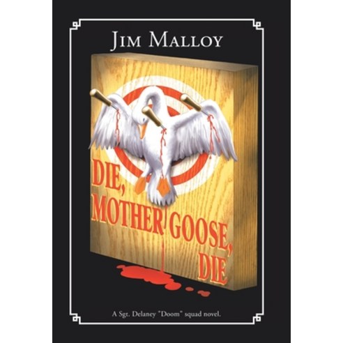 (영문도서) Die Mother Goose Die Hardcover, Xlibris Us, English, 9781669835509