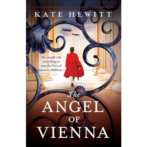 (영문도서) The Angel of Vienna: A totally gripping World War 2 novel about love sacrifice and courage Paperback, Bookouture, English, 9781800193048