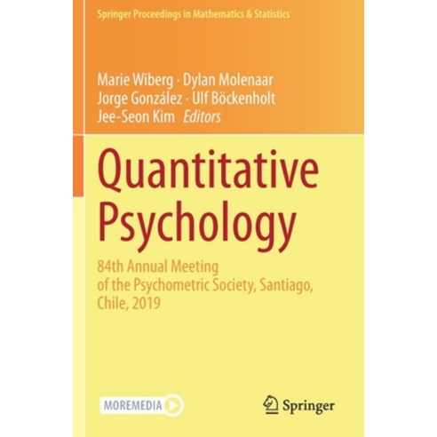(영문도서) Quantitative Psychology: 84th Annual Meeting of the Psychometric Society Santiago Chile 2019 Paperback, Springer, English, 9783030434717